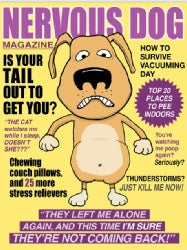 Nervous Dog Magazine cover featuring anxious cartoon dog with tips on stress relief and survival strategies.